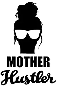 Mother Hustler Decal Vinyl Sticker|Cars Trucks Vans Walls Laptop| Black|5.5 x 3.7 in|DUC854