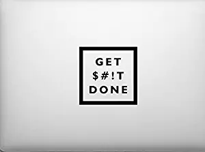 Get Shit Done S#!t Motivational CCI Decal Vinyl Sticker|Cars Trucks Vans Walls Laptop| Black |5.5 x 5.5 in|CCI1405